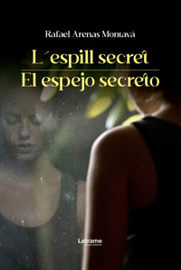 El espejo secreto - Rafael Arenas Montava - ebook