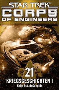 Star Trek - Corps of Engineers 21: Kriegsgeschichten 1 - Keith R. A. DeCandido - ebook
