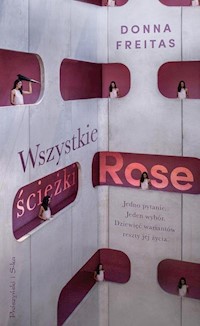 Wszystkie ścieżki Rose - Freitas Donna - książka