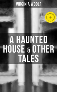 A Haunted House & Other Tales - Virginia Woolf - ebook