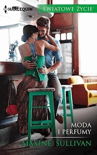 Moda i perfumy - Maxine Sullivan - ebook