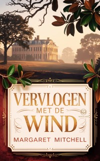 Vervlogen met de wind - Margaret Mitchell - ebook