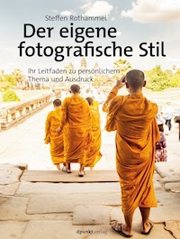 Der eigene fotografische Stil - Steffen Rothammel - ebook