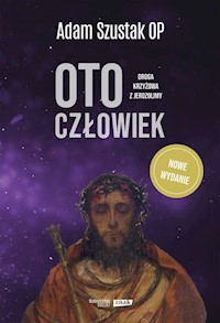 Oto Człowiek - Szustak Adam - książka