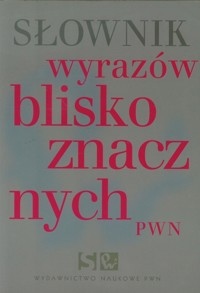 Słownik wyrazów bliskoznacznych PWN - Lidia Wiśniakowska - książka