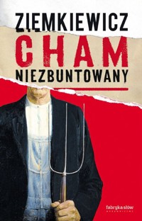 Cham niezbuntowany - Rafał Ziemkiewicz - ebook + audiobook + książka