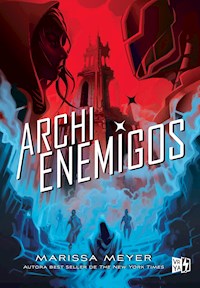 Archienemigos - Marissa Meyer - ebook