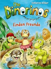 Die Dinorinos finden Freunde (Band 3) - Katharina Wieker - ebook