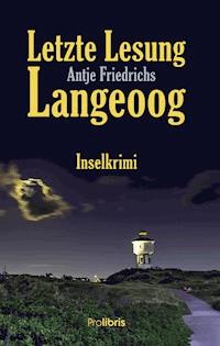 Letzte Lesung Langeoog - Antje Friedrichs - ebook