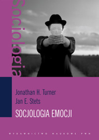 Socjologia emocji - Turner Jonathan H., Stets Jan E. - książka