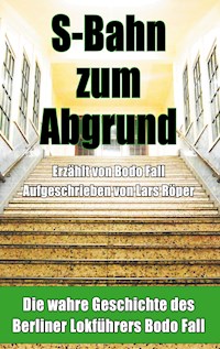 S-Bahn zum Abgrund - Bodo Fall - ebook