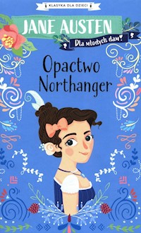 Klasyka dla dzieci Opactwo Northanger - Jane Austen  - książka