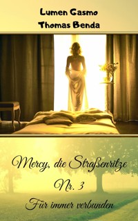 Mercy, die Straßenritze Nr. 3 - Lumen Gasmo - ebook