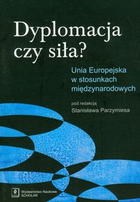 Dyplomacja czy siła? -  - książka