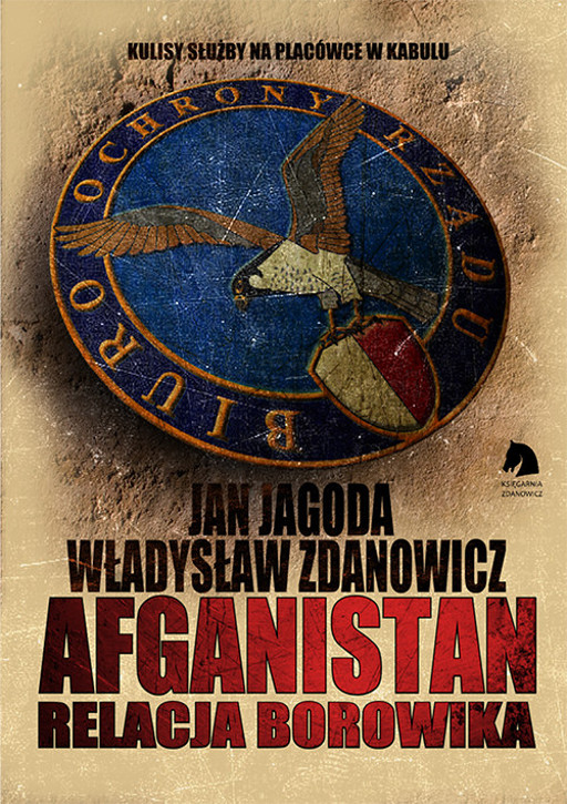 Okładka książki Afganistan. Relacja BOR-owika - Jan Jagoda & Władysław Zdanowicz