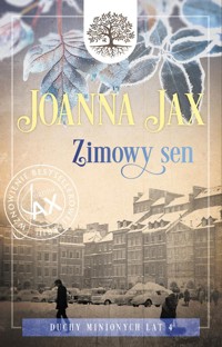 Duchy minionych lat Tom 4 Zimowy sen - Joanna Jax - książka