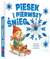 Piesek i pierwszy śnieg. Poznawanie świata - Maciej Pieda - książka