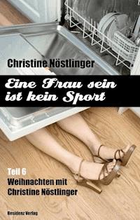 Alle Jahre wieder - Christine Nöstlinger - ebook