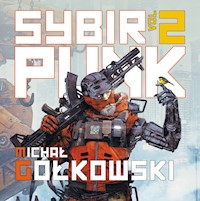 Sybirpunk – tom 2 - Gołkowski Michał - ebook + audiobook