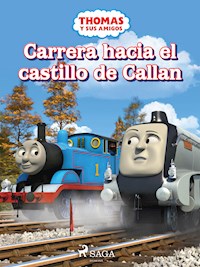 Thomas y sus amigos – Carrera hacia el castillo de Callan - Mattel - ebook