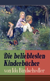 Die beliebtesten Kinderbücher von Ida Bindschedler - Ida Bindschedler - ebook