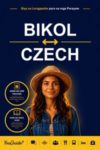 The Language Guide for Travelers - Bikol to Czech - YouGuide - ebook