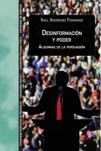 Desinformación y poder - Raúl Rodríguez Ferrándiz - ebook