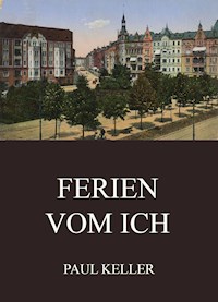 Ferien vom Ich - Paul Keller - ebook