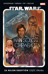 Star Wars. Han Solo i Chewbacca. Za milion kredytów. Część druga - Marc Guggenheim - książka
