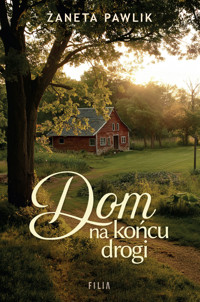 Dom na końcu drogi - Żaneta Pawlik - ebook + audiobook + książka