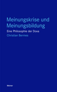 Meinungskrise und Meinungsbildung - Christian Bermes - ebook
