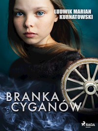 Branka Cyganów - Ludwik Marian Kurnatowski - ebook + audiobook
