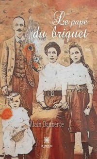 Le papé du briquet - Alain Dauberte - ebook