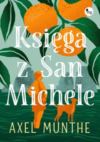 Księga z San Michele - Axel Munthe - audiobook + książka