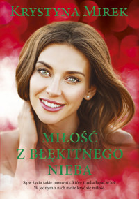 Miłość z błękitnego nieba - Krystyna Mirek - książka