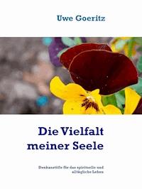 Die Vielfalt meiner Seele - Uwe Goeritz - ebook