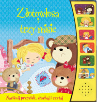 Złotowłosa i trzy misie. Naciśnij przycisk -  - książka