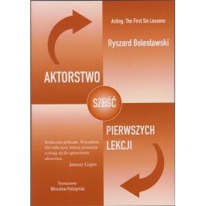 Aktorstwo. Sześć pierwszych lekcji - Ryszard Bolesławski - książka