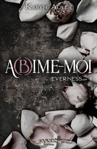 A(b)îme-moi - Everness #1 - Karyn Adler - ebook