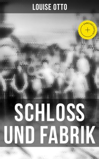 Schloß und Fabrik - Louise Otto - ebook