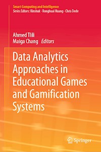 Data Analytics Approaches in Educational Games and Gamification Systems -  - ebook