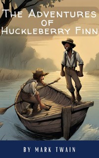 The Adventures of Huckleberry Finn - Mark Twain - ebook