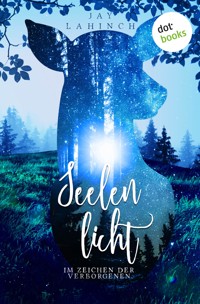 Seelenlicht: Im Zeichen der Verborgenen - Jay Lahinch - ebook