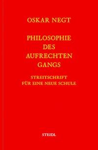 Werkausgabe Bd. 19 / Philosophie des aufrechten Gangs - Oskar Negt - ebook