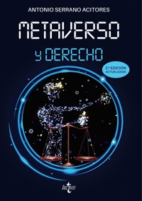 Metaverso y derecho - Antonio Serrano Acitores - ebook