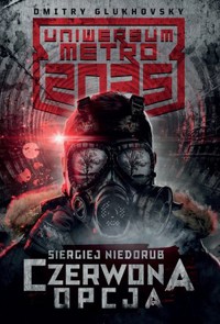Uniwersum Metro 2035: Czerwony wariant - Siergiej Niedorub - książka