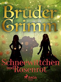 Schneewittchen und Rosenrot - Brüder Grimm - ebook