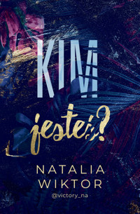 Kim jesteś? - Natalia Wiktor - ebook + książka