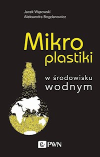 Mikroplastiki - Wąsowski Jacek, Bogdanowicz Aleksandra - książka