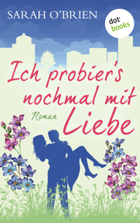 Ich probier's nochmal mit Liebe – Irische Sommerküsse 2 - Sarah O'Brien - ebook